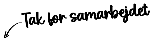 Et billede af noget tekst der siger tak for samarbejdet og en pil der peger nedaf